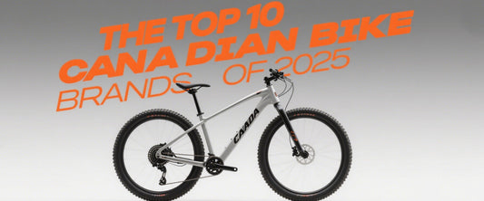 The Top 10 Canadian Bike Brands of 2025